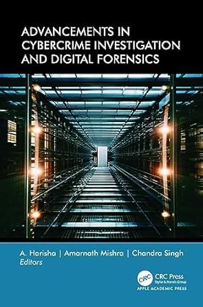 Advancements In Cybercrime Investigation And Digital Forensics