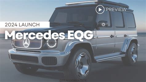 Mercedes Eqg Electric G Wagon To Debut In 2024 Youtube