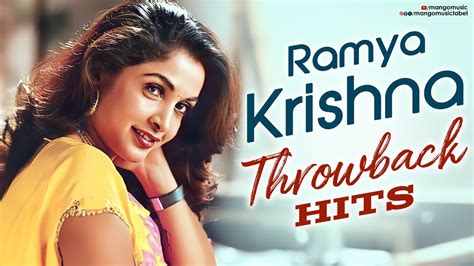 Ramya Krishnan Throwback Hits Ramya Krishnan Hit Songs Ramya