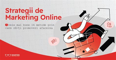 Strategii De Marketing Online Cele Mai Bune Metode Prin Care S I