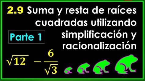 Suma Y Resta De Ra Ces Cuadradas Utilizando Simplificaci N Y