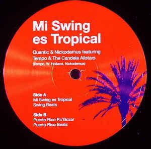 MI SWING ES TROPICAL QUANTIC NICKODEMUS クアンティック ニコデマスCLUB DANCE