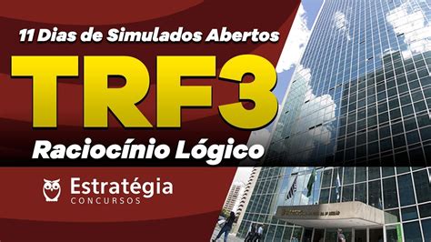 Correção Simulado TRF 3 Raciocínio Lógico YouTube