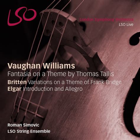 Elgar Britten And Vaughan Williams My Classical Notes