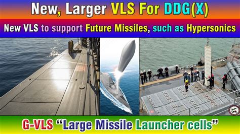 New Larger Vls For Ddgx New Vls To Support Future Missiles Such As