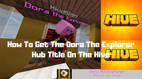 How To Get The Dora The Explorer Hub Title On The Hive Minecraft