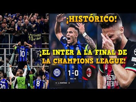 El Inter A La Final De Champions League Tras Ganar Al Mil N