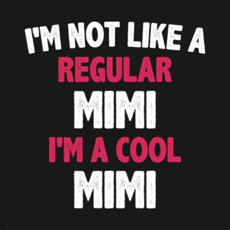 Funny Saying Mimi Grandma Mimi Gift - Mimi Gift - T-Shirt | TeePublic