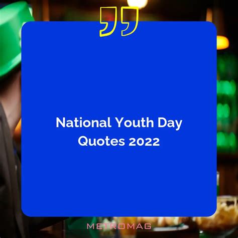 [UPDATED] Quotes - 463+ National Youth Day Quotes To Inspire The Youth ...