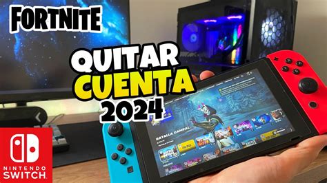 Como Quitar Mi Cuenta De Fortnite En Nintendo Switch Youtube