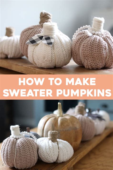 How To Make Diy Sweater Pumpkins No Sew Sweater Pumpkins