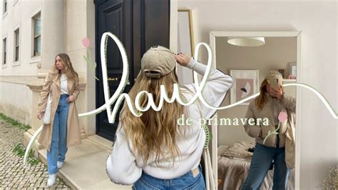 Try On Haul De Primavera Bershka Zara Stradivarius Youtube