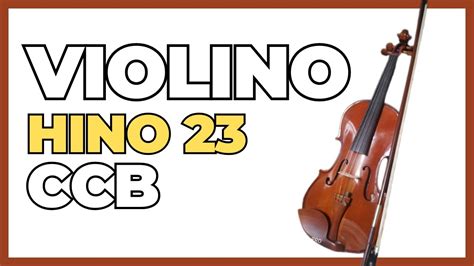 Hino 23 CCB Violino O Senhor é o meu Pastor YouTube