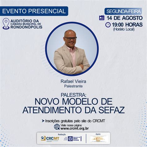 Palestra Presencial Novo Modelo De Atendimento Da SEFAZ CRCMT