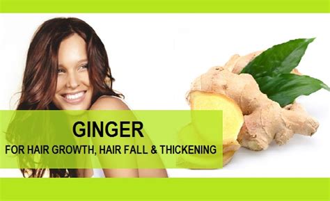 How To Use Ginger For Hair Growth And Hair Thickening