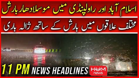 HUM News 11 PM Headlines 1st Oct Rain Islamabad Bani Gala Imran