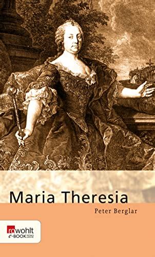 Maria Theresia German Edition EBook Berglar Peter Amazon Fr