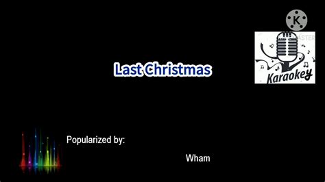 Last Christmas Wham Karaoke Version Hd Youtube