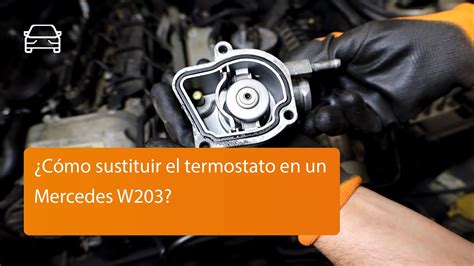 Cómo sustituir el termostato en un Mercedes W203 CDI200 2 2DIESEL