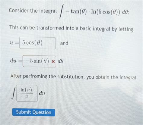 Solved Consider The Integral ∫−tanθ⋅ln5cosθdθ This