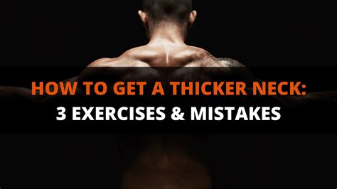 Get A Thicker Neck 3 Workouts Frequent Errors Foppa Casa