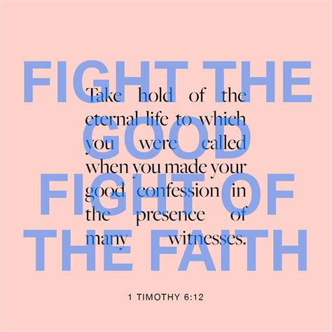 Timothy Fight The Good Fight Of Faith Take Hold Of The Eternal