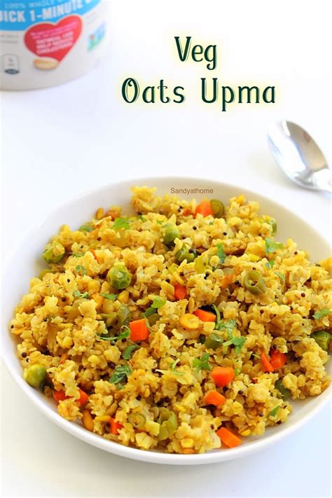 Oats Upma Recipe Vegetable Oats Upma Sandhya S Recipes