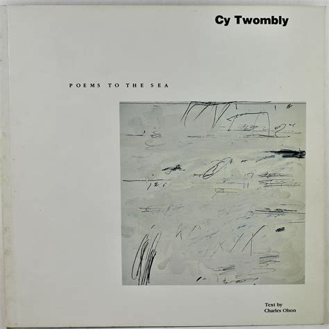 Cy Twombly Poems To The Sea 1959 Text By Charles Olson Barnebys