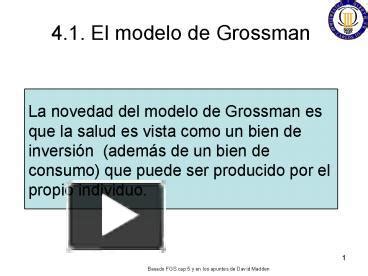 PPT La Novedad Del Modelo De Grossman Es Que La Salud Es Vista Como