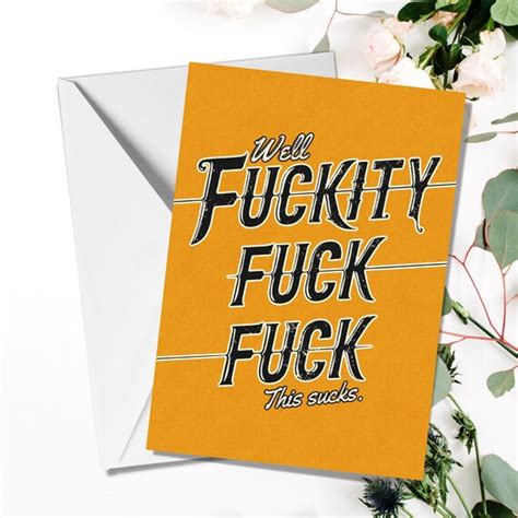 Nsfw Condolences Get Well Soon Bad Day Card Well Fuckity Etsy