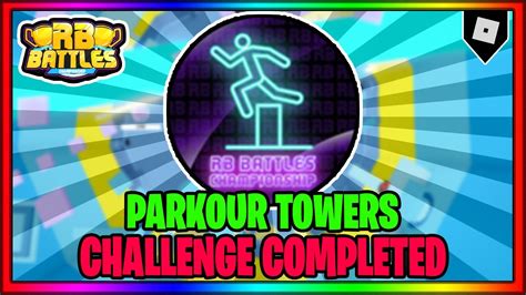 Event How To Get Challenge Completed Badge In Parkour Tower For Rb