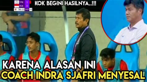 Kenapa Baru Sekarang Penyesalan Coach Indra Sjafri Saat Timnas U