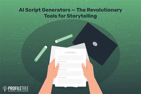 AI Script Generators The Revolutionary Tools For Storytelling