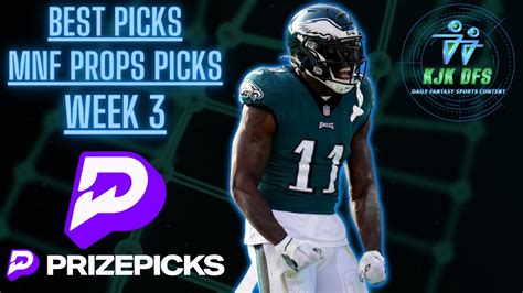 PRIZEPICKS NFL WEEK 3 MNF PLAYER PROPS PICKS NFL WEEK 3 MONDAY NIGHT