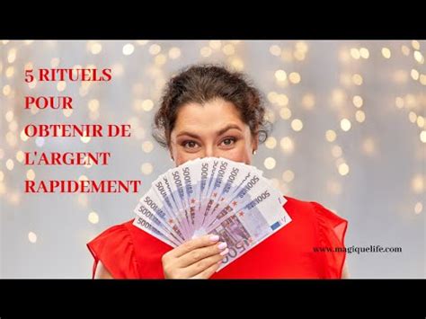 5 RITUELS POUR OBTENIR DE L ARGENT RAPIDEMENT YouTube