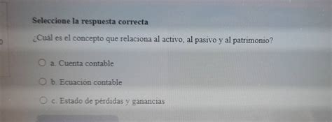 Solved Seleccione La Respuesta Correcta A ¿cuál Es El Concepto Que