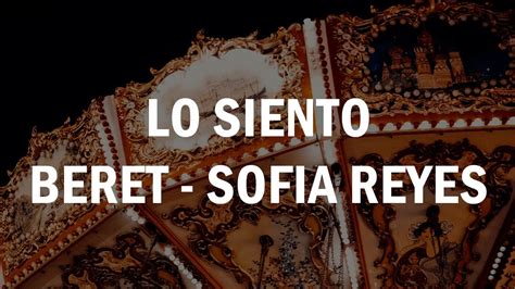 Lo Siento Beret Sofia Reyes LETRA YouTube