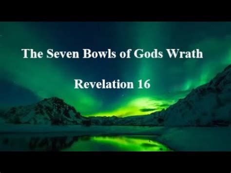 The Seven Bowls Of Gods Wrath Revelation Blessed Is He That