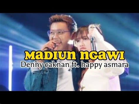 Madiun Ngawi Denny Caknan Ft Happy Asmara YouTube