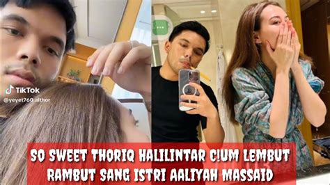 Dunia Bak Milik Berdua Thoriq Membela Lembut Rambut Sang Istri Aaliyah