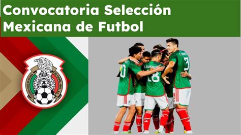 Convocatoria De La Selección Mexicana Octubre 2024