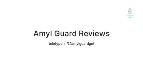 Amyl Guard Reviews — Teletype