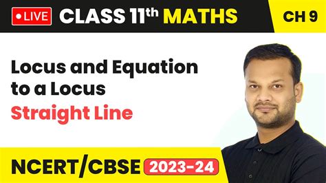 Locus And Equation To A Locus Straight Line Class Maths Chapter