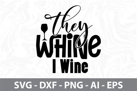 They Whine I Wine Svg By Orpitaroy Thehungryjpeg