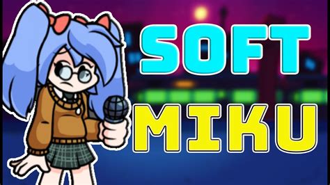 Soft Miku Facts Explained In Fnf Vs Miku Soft Youtube