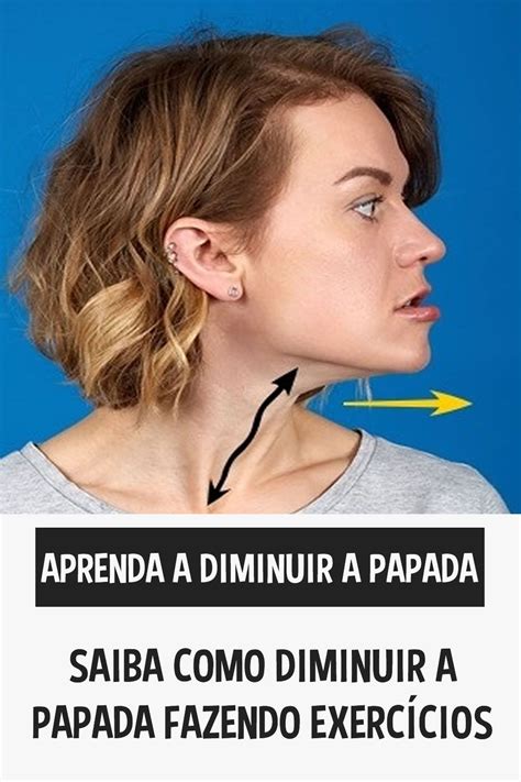 7 exercícios para você perder a papada Exercícios faciais Papo Como