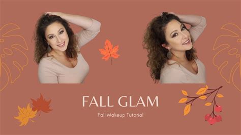 Fall Glam Makeup Tutorial Fall Collab Grwm Youtube