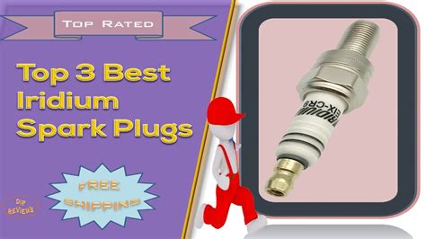 Top 3 Best Iridium Spark Plugs Review YouTube