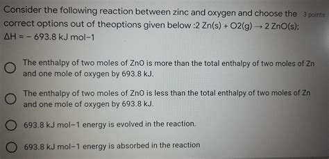 [answered] Consider The Following Reaction Between Zinc And Oxygen And Kunduz