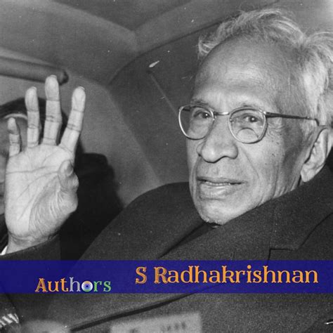 Dr Sarvepalli Radhakrishnan - Indian Authors – Biography & Books